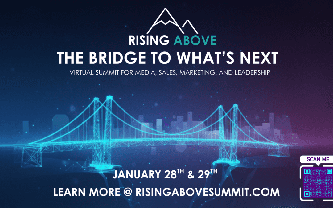 Rising Above: What to Expect from This Game-Changing Leadership & Sales Experience