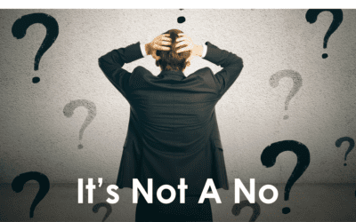 It’s Not a No—Your Client Just Isn’t Confident Yet